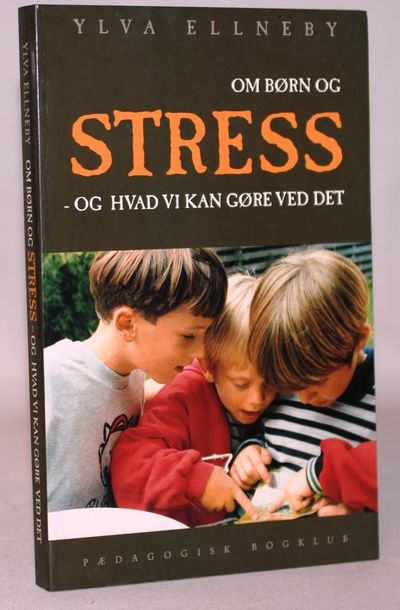 Om børn og stress - og hvad vi kan gøre ved det.