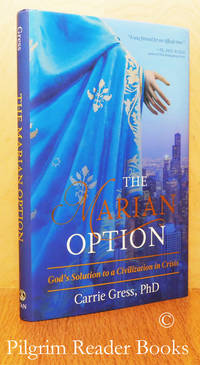 image of The Marian Option: God's Solution to a Civilization in Crisis.