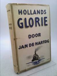 Hollands Glorie by De Hartog, Jan - 1950