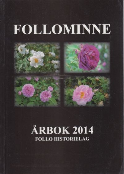 Follominne Årbok 2014. Nr 52. Redaktør: Bjørn…