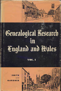 Genealogical Research in England and Wales, Vol. I