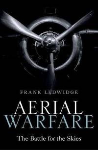 Aerial Warfare: The Battle for the Skies