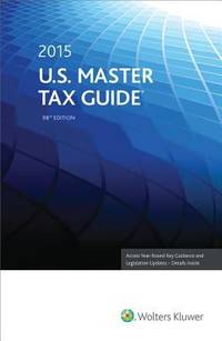 U. S. Master Tax Guide (2015)