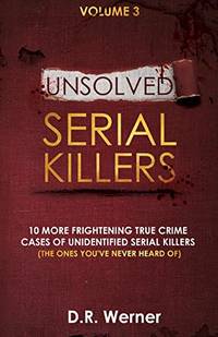 Unsolved Serial Killers