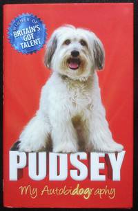 image of Pudsey: Winner of Britain's Got Talent. My Autobidography
