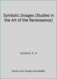 cover of Symbolic Images (Studies in the Art of the Renaissance)