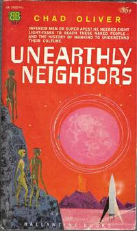 Unearthly Neighbors by Chad Oliver - 1960