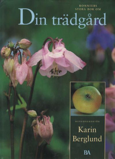 BONNIERS STORA BOK OM DIN TRÄDGÅRD.