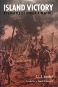 Island Victory : The Battle of Kwajalein Atoll