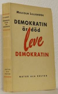 Demokratin är död leve demokratin. Förord av…