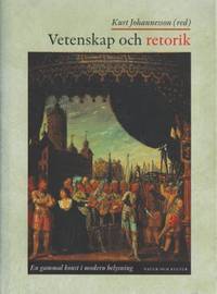 Vetenskap och retorik. En gammal konst i modern…