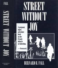 Street Without Joy (Final revised edition, 1994) by Bernard B Fall - 1994-03