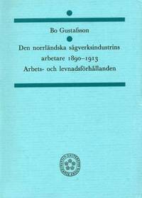 Den norrländska sågverksindustrins arbetare…