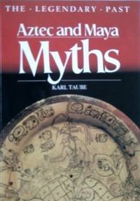 Aztec and Maya Myths.