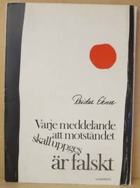 Varje meddelande att motståndet skall uppges är…