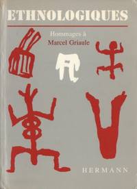 Ethnologiques. Hommages à Marcel Griaule. Textes…