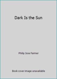 cover of Dark Is the Sun