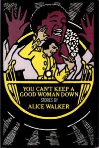 image of YOU CAN'T KEEP A GOOD WOMAN DOWN; Stories