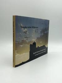 TEMPLES IN THE WILDERNESS: The Spanish Churches of Northern Sonora - Their Architecture, Their Past and Present Appearance, and How to Reach Them by Eckhart, George B. and James S. Griffith - 1975