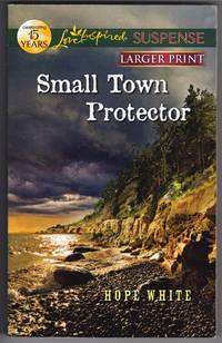 image of Small Town Protector (Love Inspired Suspense) - LARGER PRINT