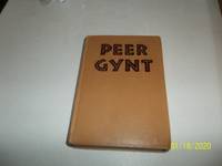 Peer Gynt, by Henrik Ibsen by Ibsen, Henrik - 1933