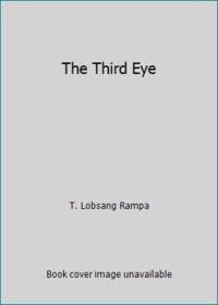 The Third Eye by T. Lobsang Rampa - 1975