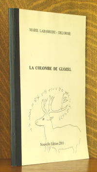 LA COLOMBE DE GLOZEL by Marie Labarrere-Delorme - 2001