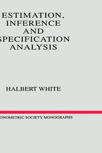 Estimation, Inference and Specification Analysis