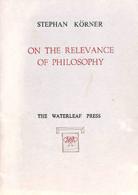 cover of On the Relevance of Philosophy (Norman Liddiard memorial lectures)