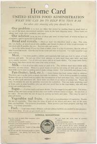 Home Card. United States Food Administration. What You Can Do to Help Win the War