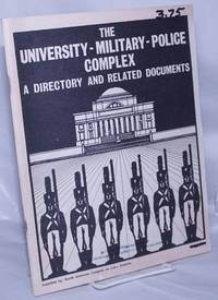 The University - military - police complex; a directory and related documents