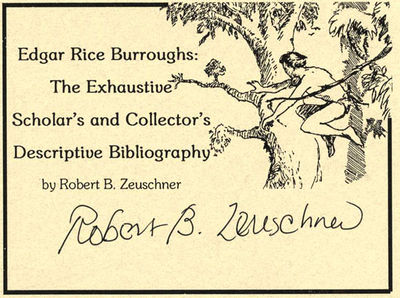 Edgar Rice Burroughs: the Exhaustive Scholar's and Collector's Descriptive Bibliography
