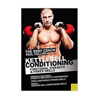 Kettlebell Conditioning: 4-Phase BodyBell Training System with Australia's Body Coach: Plus 25...