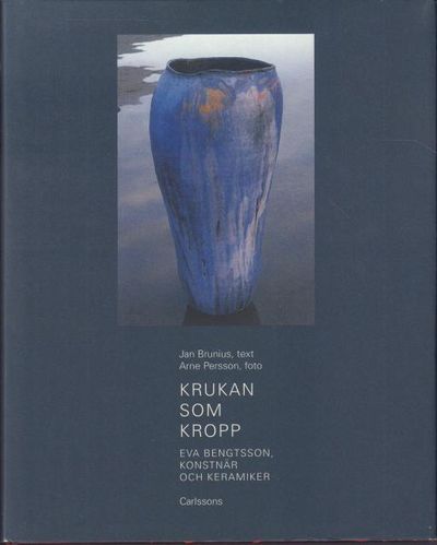 Krukan som kropp. Eva Bengtsson, konstnär och…