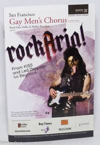 San Francisco Gay Men's Chorus, Dr. Kathleen McGuire, Artistic Director & Conductor, Ketel One Vodka & Bulleit Bourbon present RockAria! From KISS and Led Zeppelin to Beyoncé..