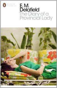 The Diary of a Provincial Lady (Penguin Modern Classics)