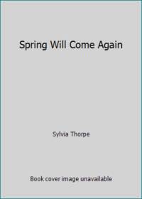 Spring Will Come Again
