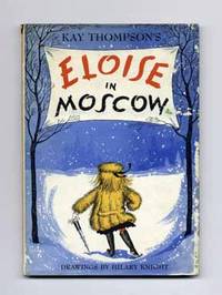 Eloise in Moscow  - 1st UK Edition/1st Impression by Thompson, Kay - 1960