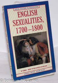 English Sexualities, 1700-1800 by Hitchcock, Tim and Jeremy Black (editor) - 1997