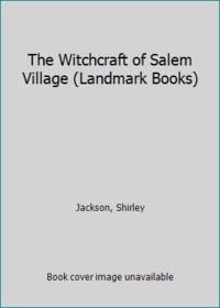 The Witchcraft of Salem Village (Landmark Books)