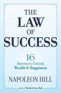 image of The Law of Success: 16 Secrets to Unlock Wealth and Happiness
