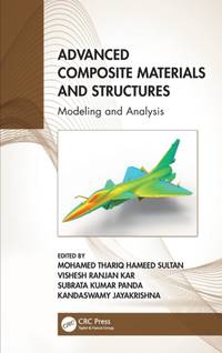 Advanced Composite Materials and Structures: Modeling and Analysis