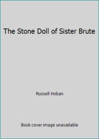 cover of The Stone Doll of Sister Brute