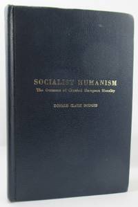 Socialist Humanism by Hodges, Donald Clark - 1974