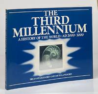 The Third Millennium: A History of the World: AD 2000-3000