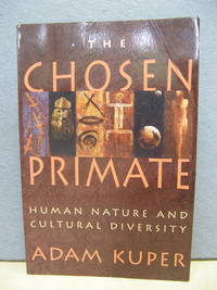 The Chosen Primate: Human Nature and Cultural Diversity