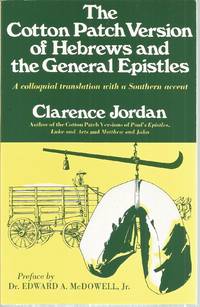 The Cotton Patch Version of Hebrews and the General Epistles