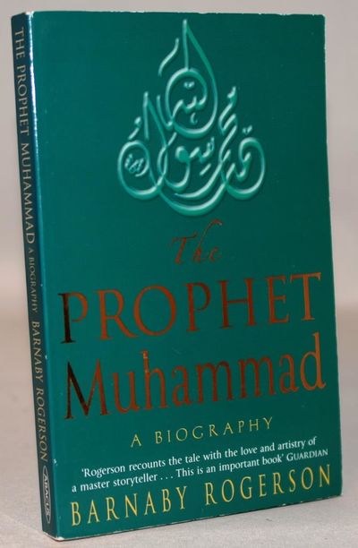 The Prophet Muhammad - A Biography.