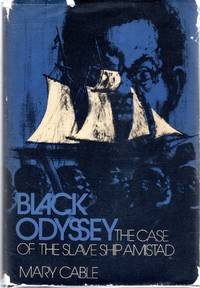 Black Odyssey: The Case of the Slave Ship Amistad