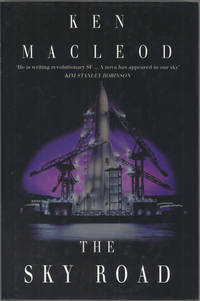 THE SKY ROAD by MacLeod, Ken - 1999